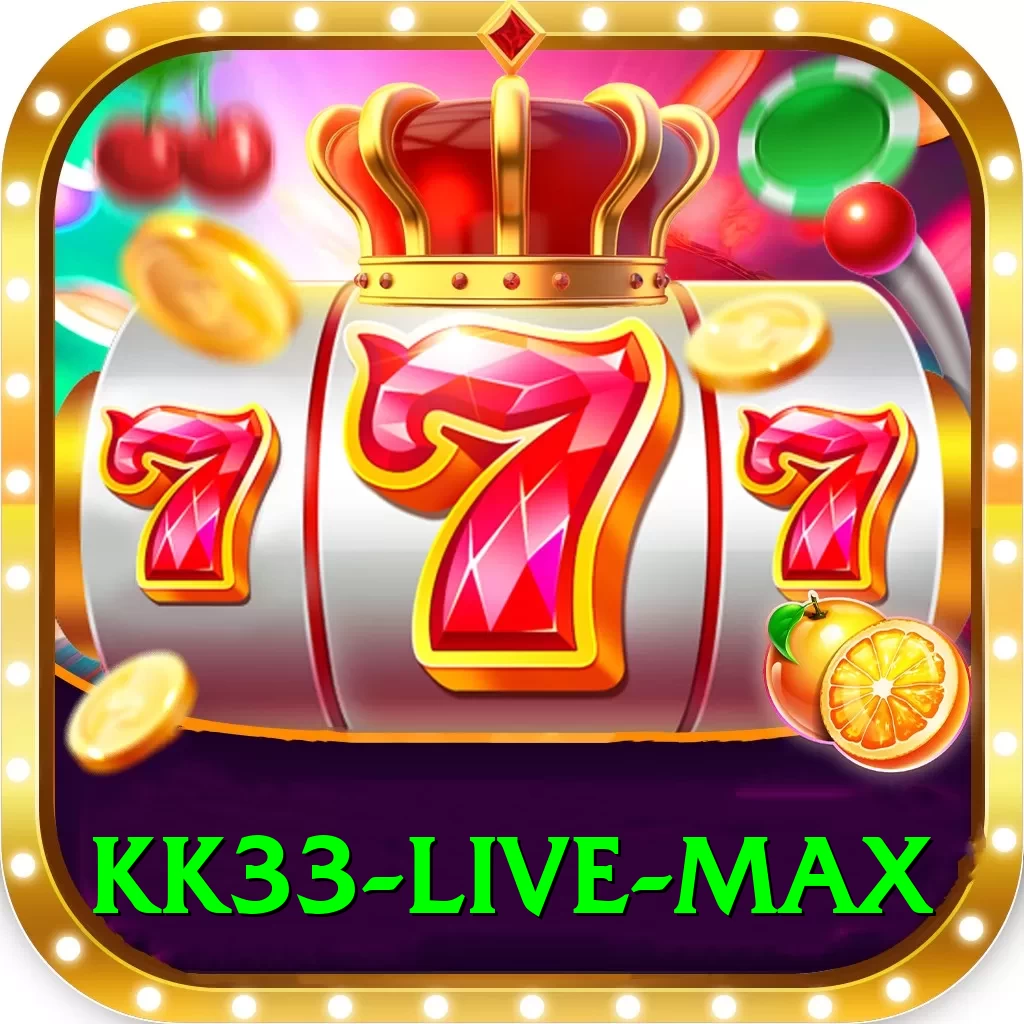 kk33 Live Max - 2
